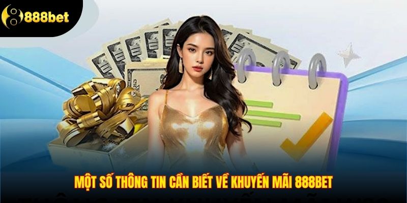 Thông tin cần biết về các chương trình khuyến mãi 888Bet
